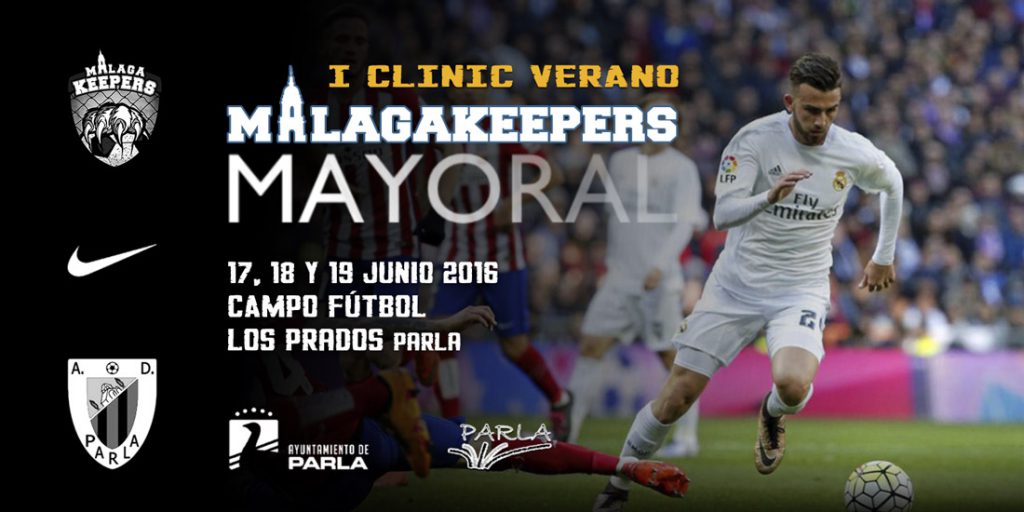 I Clinic Verano Borja Mayoral Málaga Keepers en Parla